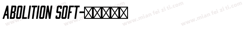 Abolition Soft字体转换
